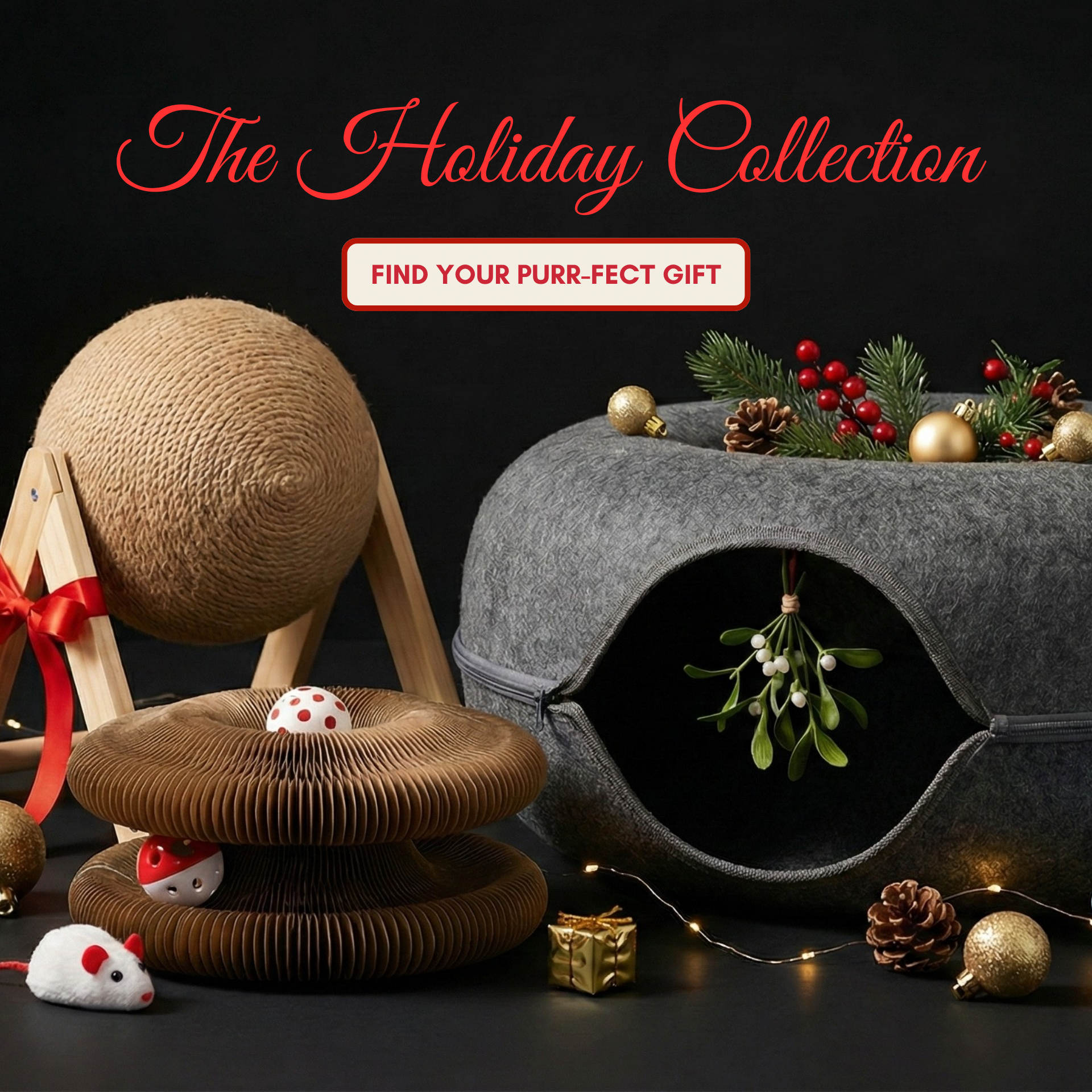 Cat toys and accessories with holiday decorations on a dark background, featuring text 'The Holiday Collection'.